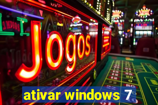 ativar windows 7